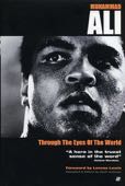 Muhammad Ali - Through The Eyes Of The World